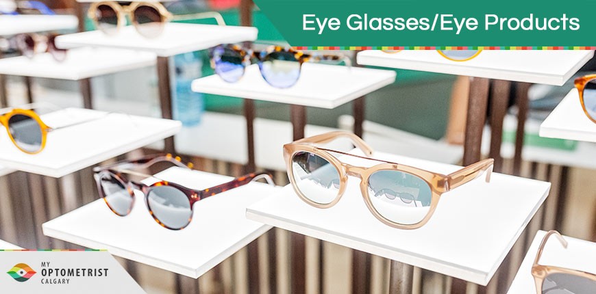 Eye Glasses/Eye Products
